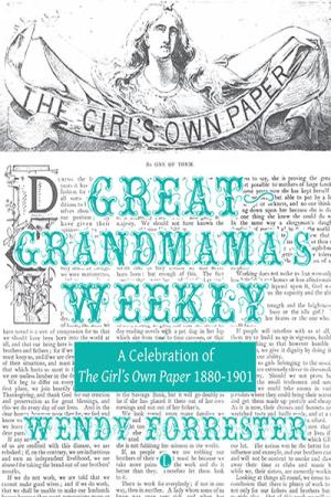 Great-Grandmama's Weekly: A Celebration of The Girl's Own Paper 1880-1901